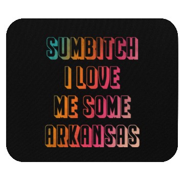 Discover Sumbitch I Love Me Some Albm Mouse Pads