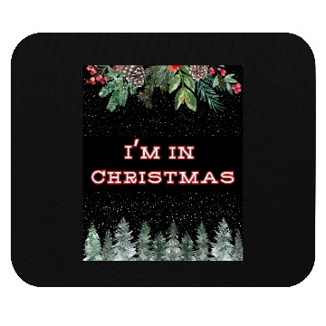 Discover I m in Christmas 2 2 black Mouse Pads