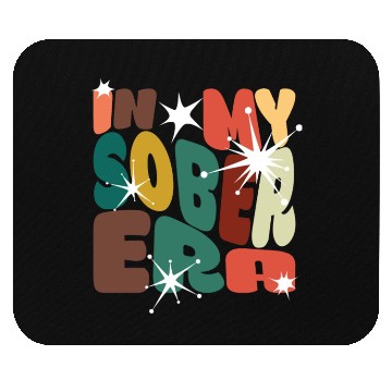 Discover In My Sober Era Alcohol Drinking Recovery Mode Mouse Pads