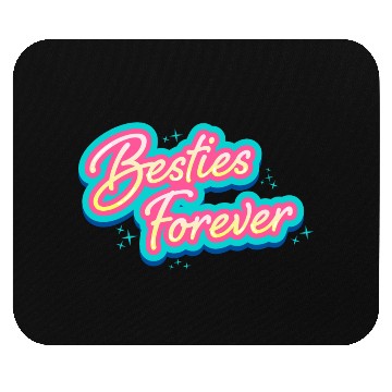 Discover Besties Forever Mouse Pads