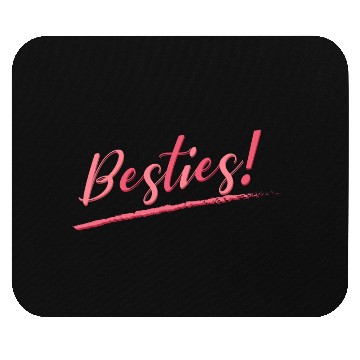 Discover besties Mouse Pads