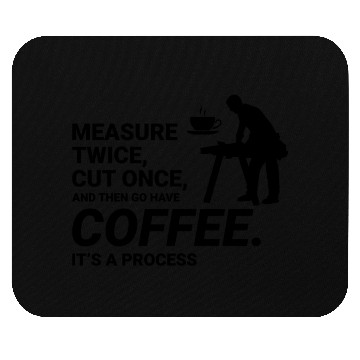 Discover Coffee Break Wisdom: Lumberjack Carpenter Funny Mouse Pads