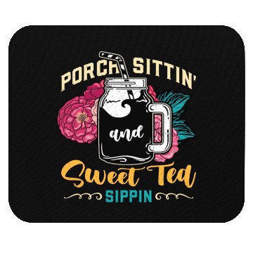 Discover Sweet Tea Porch Sittin' And Sweet Southern Food Mouse Pads