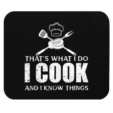 Discover Chef Cook Gifts I Cook I Know Things Mouse Pads