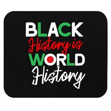 Discover Black History is World History Mouse Pads