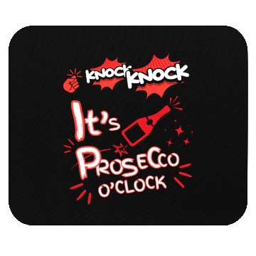 Discover Knock Knock It's Prosecco O'Clock Champagne Italia Mouse Pads