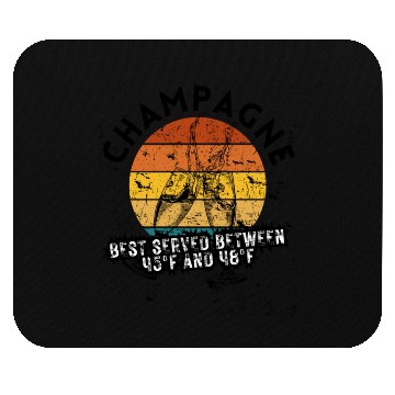 Discover Champagne Best Served Between 45°F And 48°F Mouse Pads