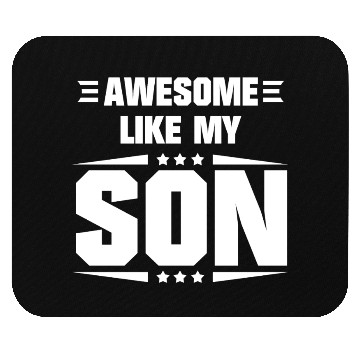 Discover Awesome Like My Son Mouse Pads