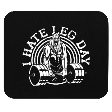 Discover I Hate Leg Day 23 Mouse Pads