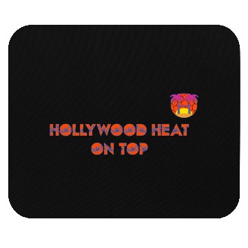 Discover Hollywood Heat On Top Mouse Pads