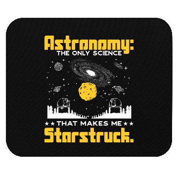 Discover Astronomy: The science that makes me starstruck. Mouse Pads