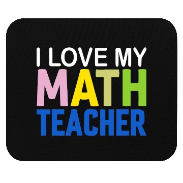 Discover I love my math teacher Mouse Pads