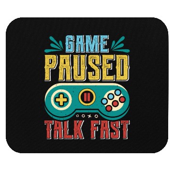 Discover Game Paused Talk Fast Video Player Gambling Mouse Pads