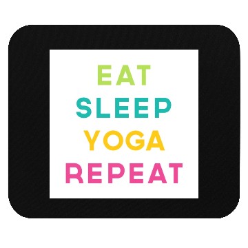 Discover Eat Sleep Yoga Repeat Meditation Exercise Quote Mouse Pads