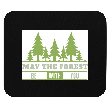 Discover May The Forest Be With You Mouse Pads