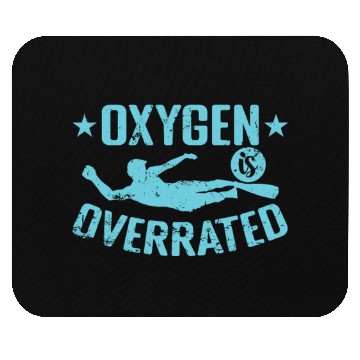 Discover Oxygen is Overrated Swim Sport Mouse Pads