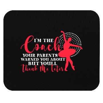 Discover Ballet Dancing Sarcastic Quote Dance Class Trainer Mouse Pads