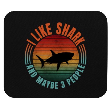 Discover I LIKE SHARK AND MAYBE 3 PEOPLE Mouse Pads