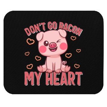 Discover Valentines Day Mouse Pads, Don't Go Go Bacon My Heart