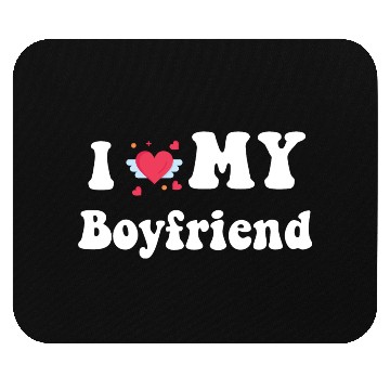 Discover I Love My Boyfriend Mouse Pads