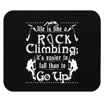 Discover life is like a rock climbing Mouse Pads