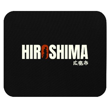 Discover Hiroshima Typography Mouse Pads - Urban Statement