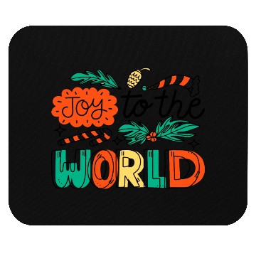 Discover Christmas Joy to The World. Mouse Pads