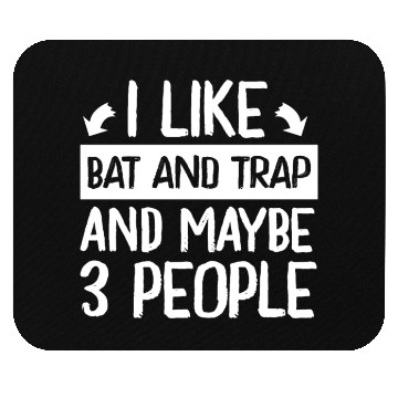 Discover I Like Bat and Trap and Maybe 3 People Player Mouse Pads