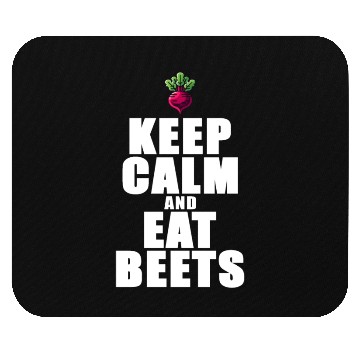 Discover Keep Calm And Eat Beets Beetroot Graphic Mouse Pads