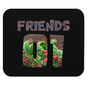 Discover best friends for 3 - FRIENDS Mouse Pads