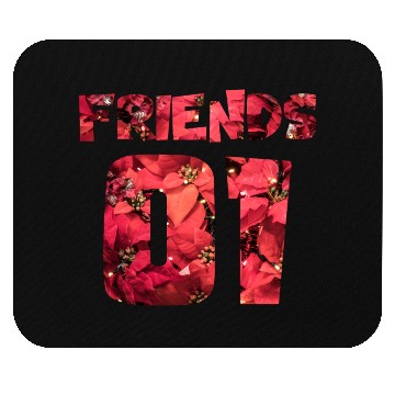 Discover best friends for 3 - FRIENDS Mouse Pads