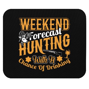 Discover WEEKEND FORECAST HUNTING Mouse Pads