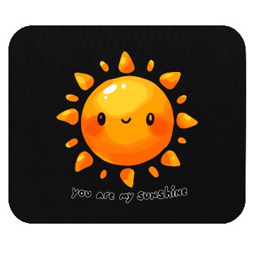 Discover Happy You Are My Sunshine Mouse Pads