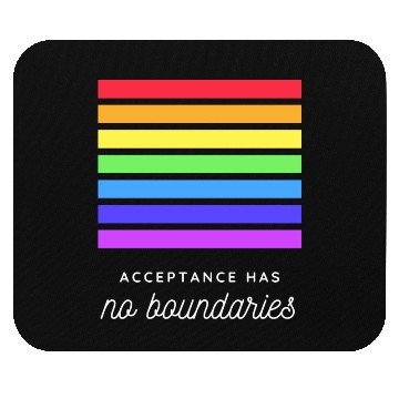 Discover Acceptance Has No Boundaries Mouse Pads