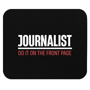 Discover Journalists Do It On The Front Page Author Mouse Pads