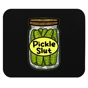 Discover Pickle Slut Mouse Pads