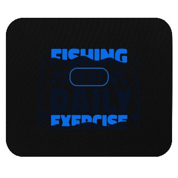 Discover Fishing Is My Daily Exercise Deep Sea Boat Ice Mouse Pads