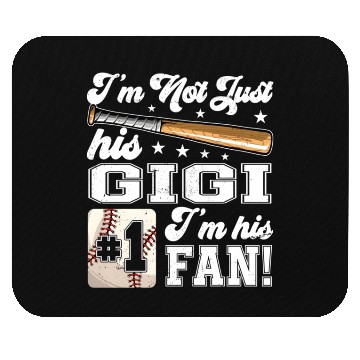 Discover I'M Not Just His Gigi I'M His Number One Fan Baseb Mouse Pads