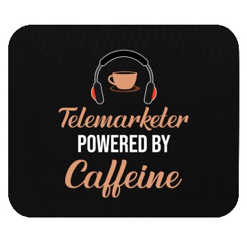 Discover Telemarketer Powered By Caffeine Call Center Mouse Pads