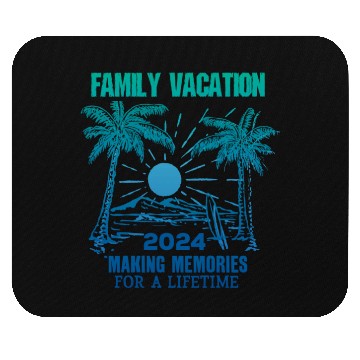 Discover Family Vacation 2024 Making Memories Mouse Pads