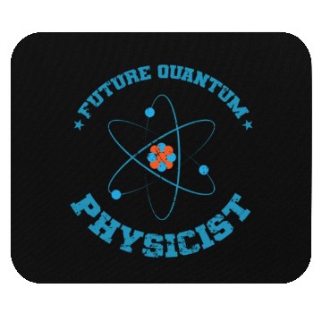 Discover Future Quantum Physicist Natural Science Mouse Pads
