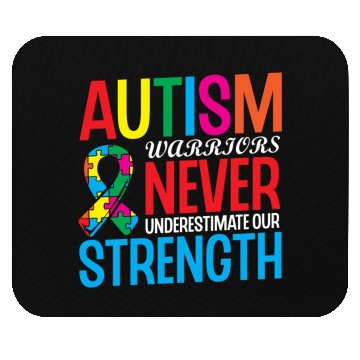 Discover Autism Warriors Never Underestimate Our Strength Mouse Pads