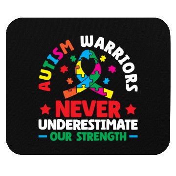 Discover Autism Warriors Never Underestimate Our Strength Mouse Pads