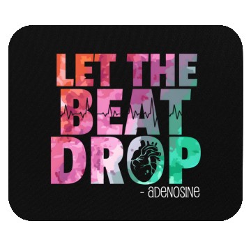 Discover Doctor Nurse Let The Beat Drop Adenosine Mouse Pads