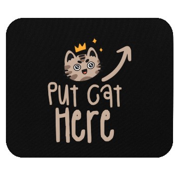 Discover Put Cat Here Cats Animal Mouse Pads