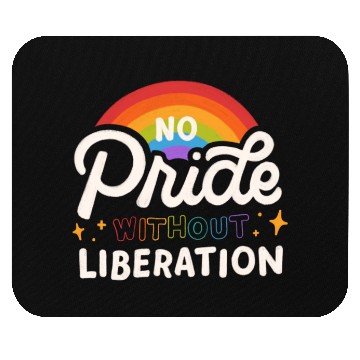 Discover No Pride No Liberaton Mouse Pads