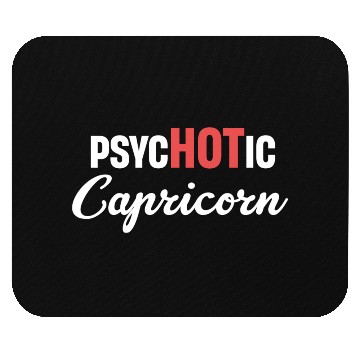 Discover psycHOTic Capricorn Funny Horoscopes Astrophysics Mouse Pads