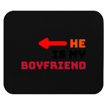 Discover Lover He is My Boyfriend Mouse Pads