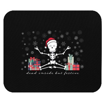 Discover Dead Inside but Festive Mouse Pads