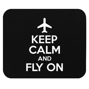 Discover Keep Calm And Fly On Airplane Mouse Pads - Funny